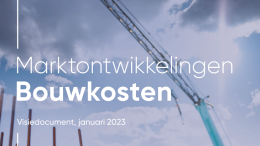 Visiedocument Marktontwikkelingen Bouwkosten