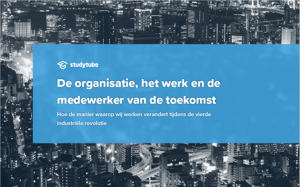De organisatie, het werk en de medewerker van de toekomst