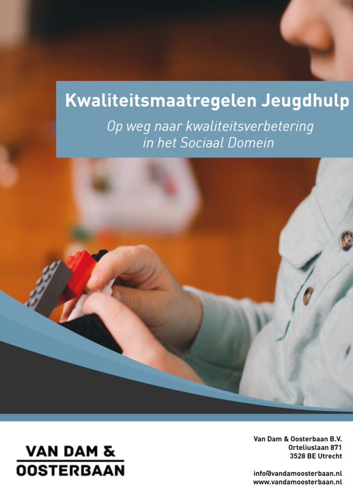 Kwaliteitsmaatregelen Jeugdhulp. Op weg naar kwaliteitsverbetering in het het sociaal domein