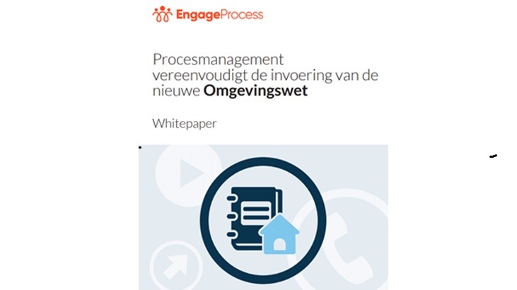 De nieuwe Omgevingswet vraagt om vernieuwing in procesmanagement