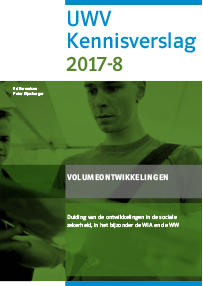 UWV Kennisverslag 2017-8: Duiding van de ontwikkelingen in de sociale zekerheid