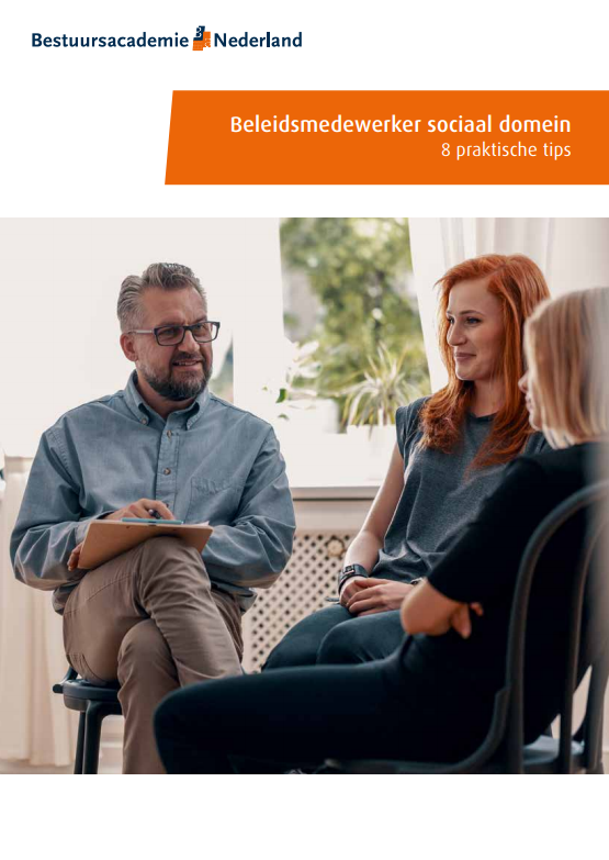 Beleidsmedewerker sociaal domein. 8 praktische tips