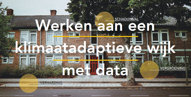 Werken aan een klimaatadaptieve wijk met data