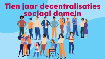 Congres Tien jaar decentralisaties sociaal domein