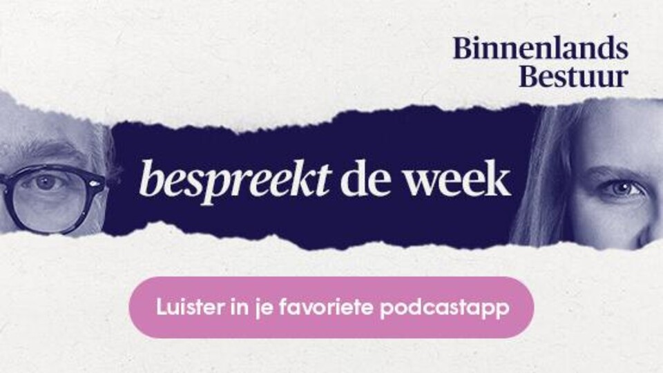 Binnenlands Bestuur bespreekt de week